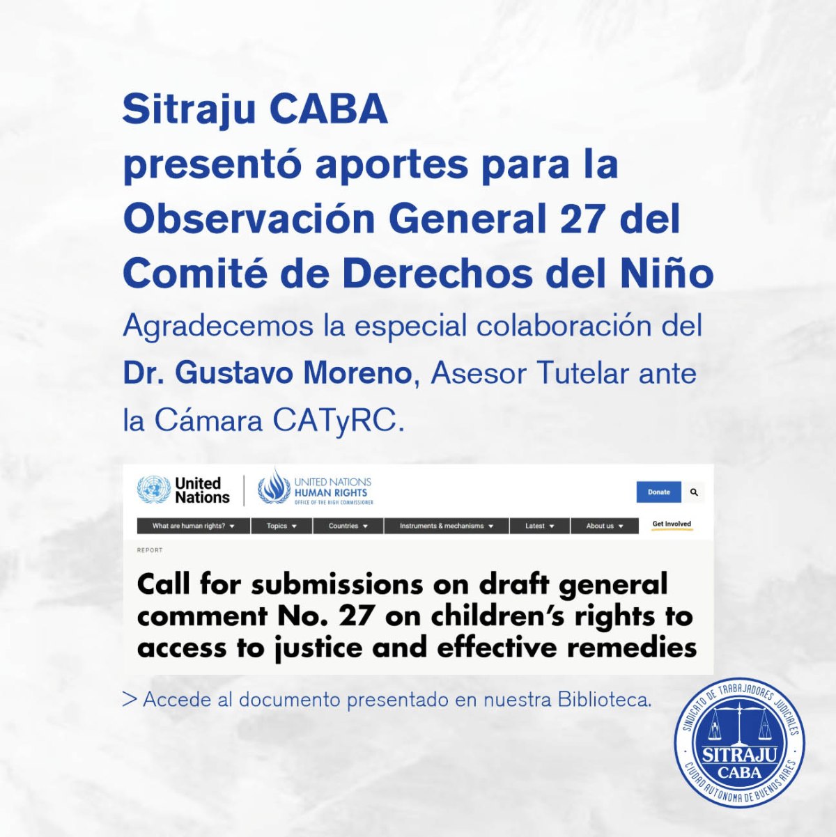 Presentación ante el Comité de Derechos del Niño del Sindicato de Trabajadores Judiciales de la Ciudad de Buenos Aires. En el marco del pedido de presentaciones para la Observación general sobre los derechos de los niños al acceso a la justicia y a recursos efectivos 